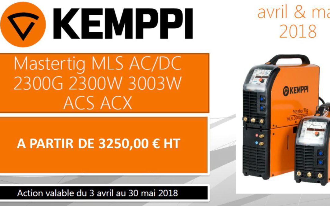 DICTON STS / KEMPPI- SOUDAGE TIG POUR AVRIL ET MAI 2018